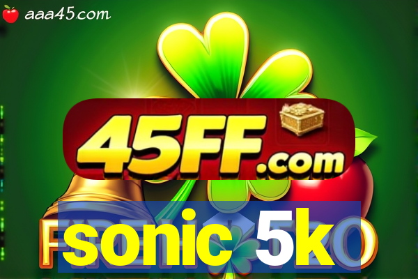 sonic 5k
